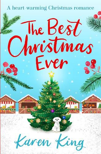 Cover image for The Best Christmas Ever: a feel-good festive romance to warm your heart this Christmas