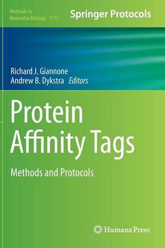 Protein Affinity Tags: Methods and Protocols