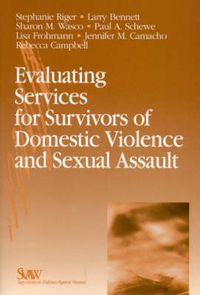 Cover image for Evaluating Services for Survivors of Domestic Violence and Sexual Assault