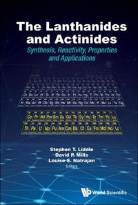 Cover image for Lanthanides And Actinides, The: Synthesis, Reactivity, Properties And Applications