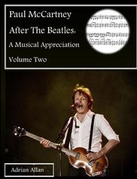 Cover image for Paul McCartney After The Beatles: A Musical Appreciation Volume Two