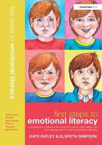 First Steps to Emotional Literacy: A programme for children in the FS & KS1 and for older children who have language and/or social communication difficulties