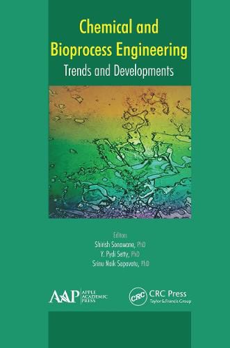 Cover image for Chemical and Bioprocess Engineering: Trends and Developments