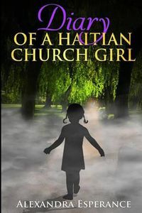 Cover image for Diary of a Haitian Church Girl