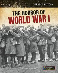 Cover image for Horror of World War I (Deadly History)