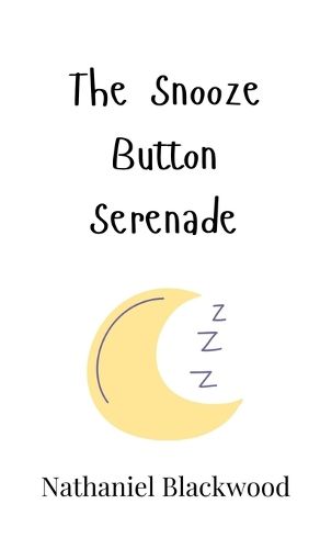 Cover image for The Snooze Button Serenade