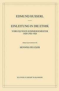 Cover image for Einleitung in die Ethik: Vorlesungen Sommersemester 1920/1924