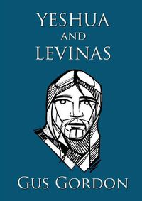 Cover image for Yeshua and Levinas