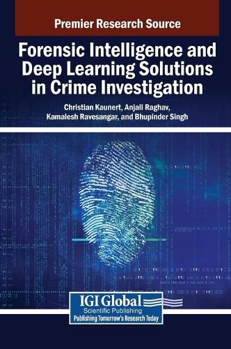 Cover image for Forensic Intelligence and Deep Learning Solutions in Crime Investigation
