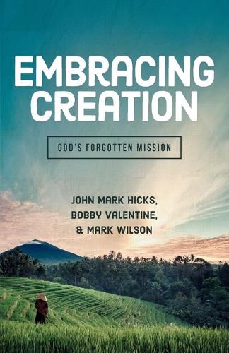 Embracing Creation: God's Forgotten Mission