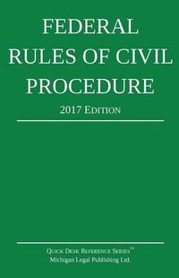 Cover image for Federal Rules of Civil Procedure; 2017 Edition