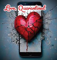 Cover image for Love, Quarantined