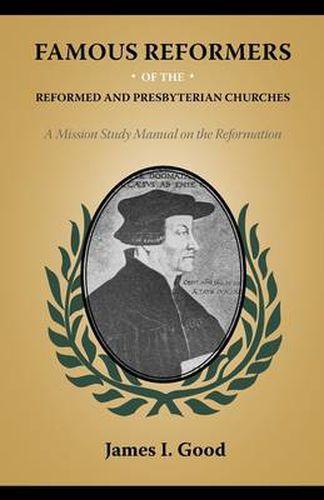 Cover image for Famous Reformers of the Reformed and Presbyterian Churches