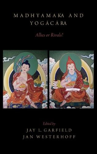 Cover image for Madhyamaka and Yogacara: Allies or Rivals?
