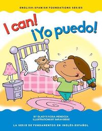 Cover image for I Can! / Yo Puedo!