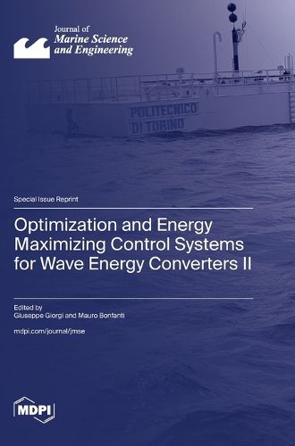 Optimization and Energy Maximizing Control Systems for Wave Energy Converters II