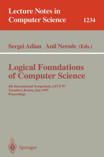 Cover image for Logical Foundations of Computer Science: 4th International Symposium, LFCS'97, Yaroslavl, Russia, July, 6 - 12, 1997, Proceedings