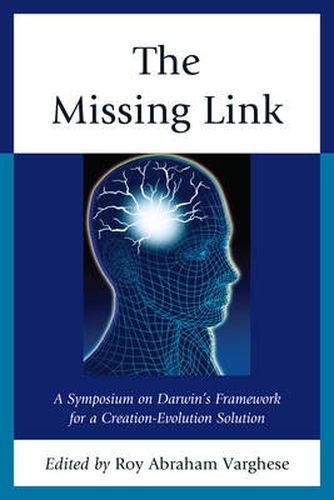 Cover image for The Missing Link: A Symposium on Darwin's Creation-Evolution Solution