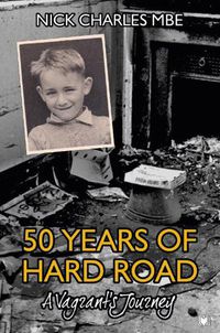 Cover image for 50 Years of Hard Road: A Vagrant's Journey