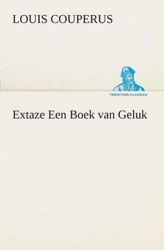 Cover image for Extaze Een Boek van Geluk