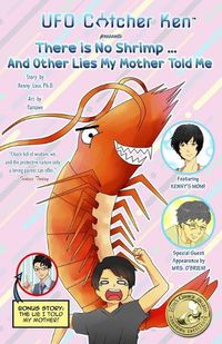 Cover image for There is No Shrimp... And Other Lies My Mother Told Me