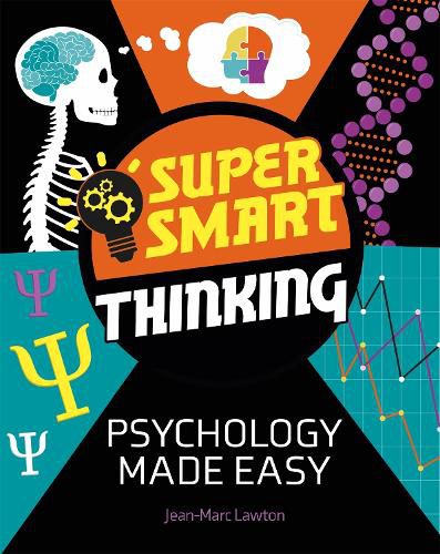 Cover image for Super Smart Thinking: Psychology Made Easy