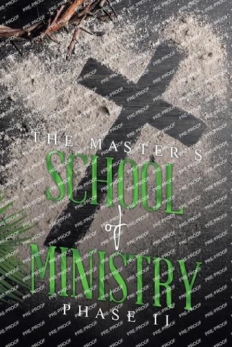 Cover image for THE MASTER'S SCHOOL of MINISTRY Phase II