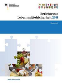 Cover image for Berichte zur Lebensmittelsicherheit 2011: Monitoring