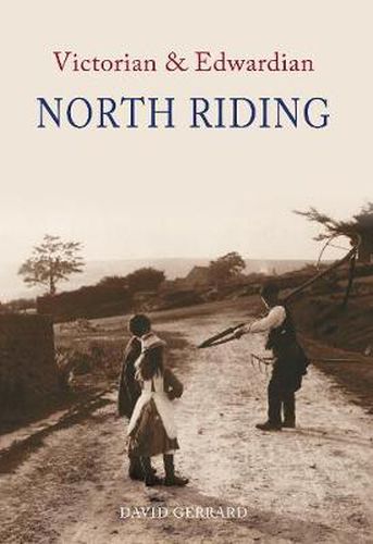 Cover image for Victorian & Edwardian North Riding