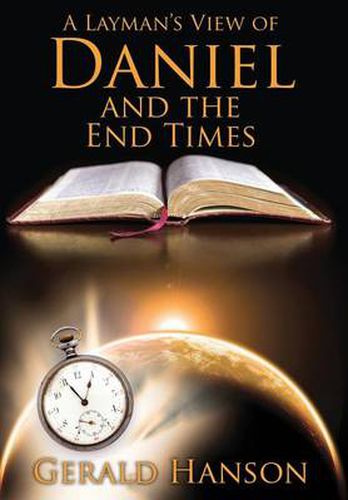 Cover image for A Layman's View of Daniel and the End Times