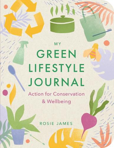 Cover image for The Green Lifestyle Journal: Action for Conservation and Wellbeing