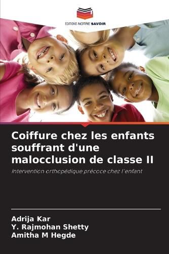 Cover image for Coiffure chez les enfants souffrant d'une malocclusion de classe II