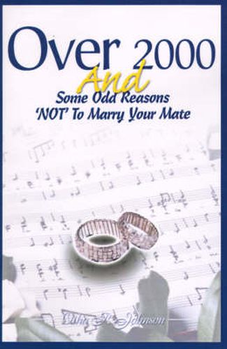 Cover image for Over 2000 and Some Odd Reasons 'Not' to Marry Your Mate