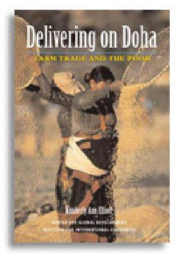 Cover image for Delivering on Doha - Farm Trade and the Poor