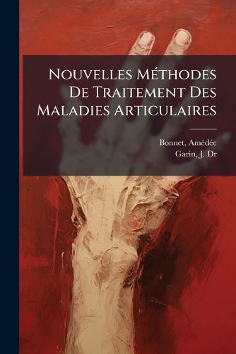 Cover image for Nouvelles M Thodes de Traitement Des Maladies Articulaires