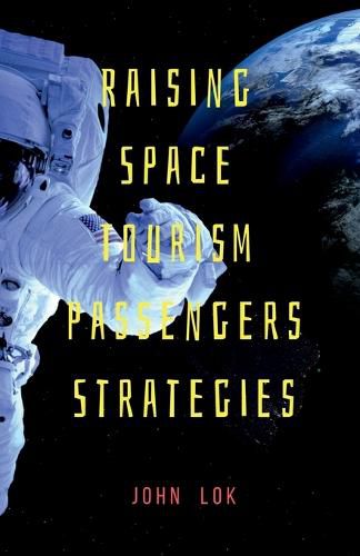 Raising Space Tourism Passengers Strategies