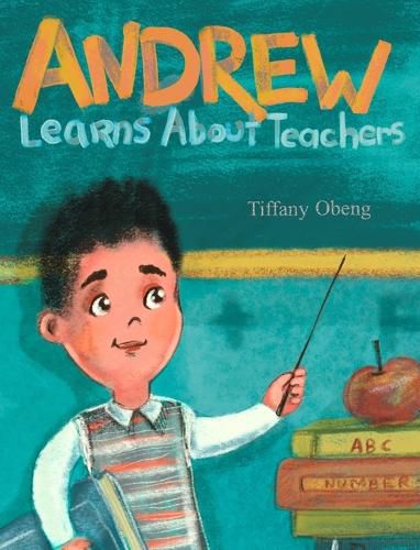 Cover image for Andrew Learns about Teachers