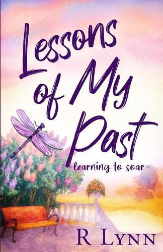 Cover image for Lessons of My Past: learning to soar