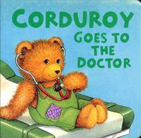 Cover image for Corduroy Goes to the Doctor (lg format)