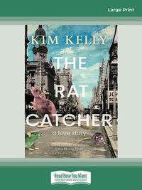 Cover image for The Rat Catcher: A Love Story