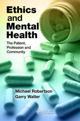 Cover image for Ethics and Mental Health: The Patient, Profession and Community