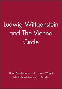 Cover image for Ludwig Wittgenstein and The Vienna Circle