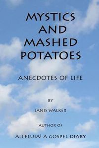 Cover image for Mystics and Mashed Potatoes