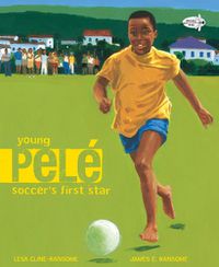 Cover image for Young Pele: Soccer's First Star