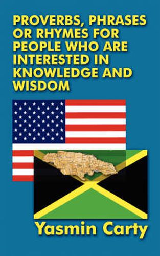 Cover image for Proverbs, Phrases, or Rhymes for People Who Are Interested in Knowledge and Wisdom