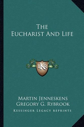 The Eucharist and Life