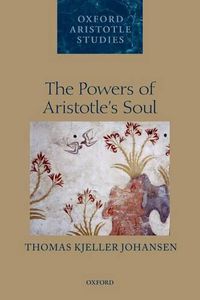 Cover image for The Powers of Aristotle's Soul