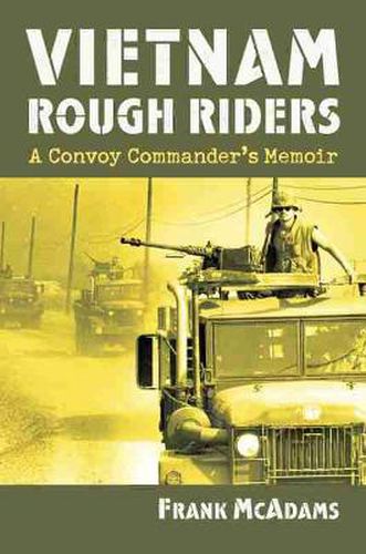 Cover image for Vietnam Rough Riders: A Convoy Commander's Memoir