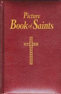 Cover image for Picture Book of Saints: Illustrated Lives of the Saints for Young and Old