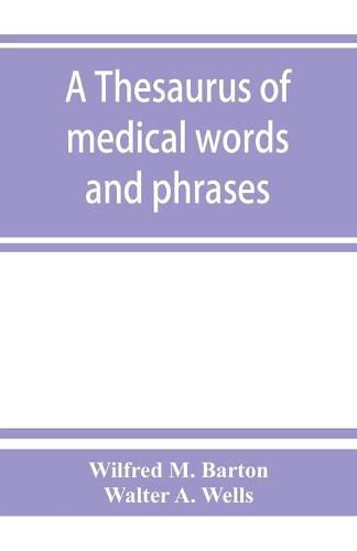 Cover image for A thesaurus of medical words and phrases